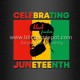 Celebrating Juneteenth DTF Plastisol Transfer Iron On for T-shirts